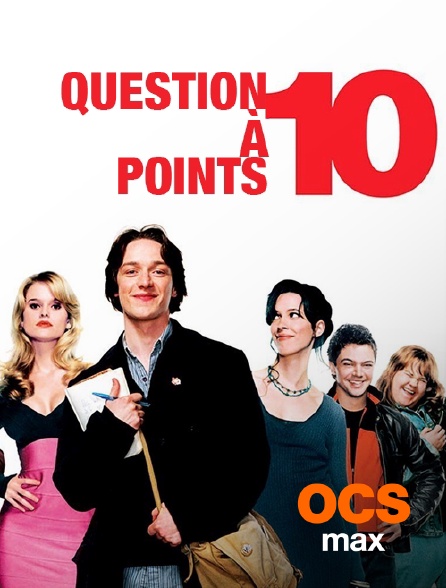 OCS Max - Question à dix points