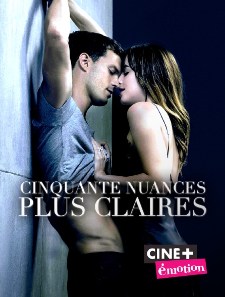 Ciné+ Emotion - Cinquante nuances plus claires