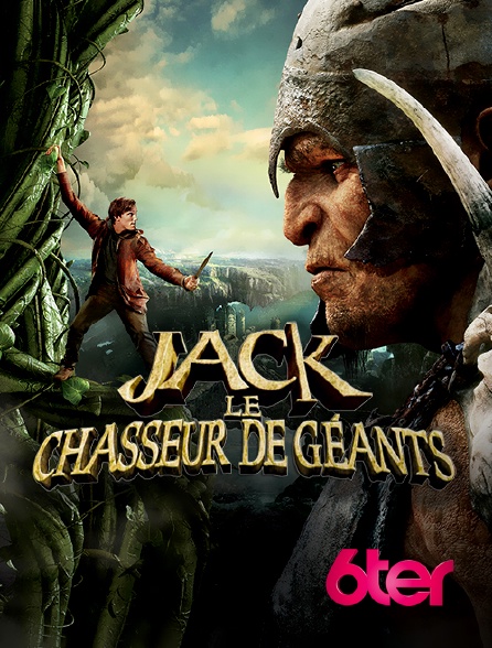 6ter - Jack le chasseur de géants