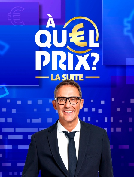 A quel prix, la suite