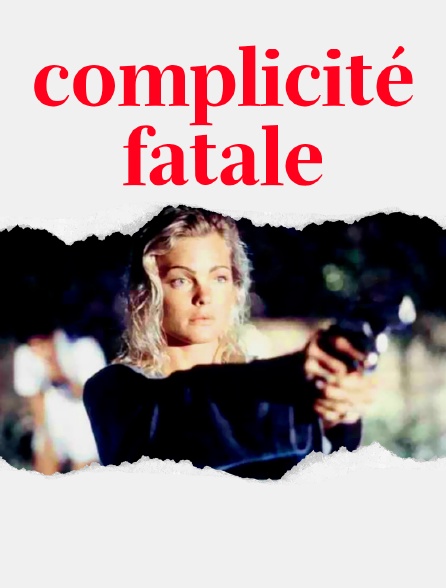 Complicité fatale