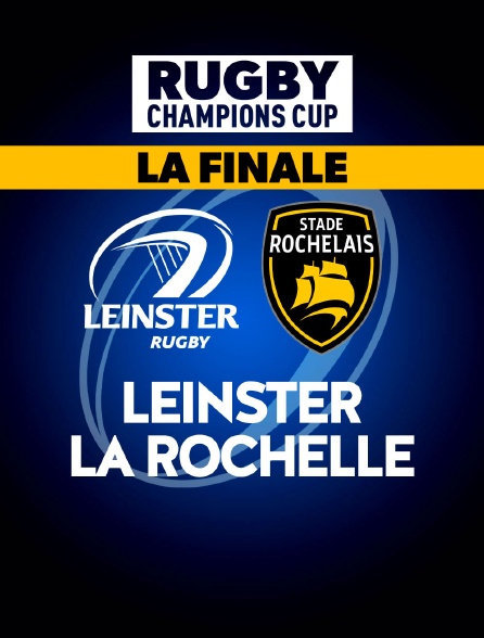 Rugby - Champions Cup : Leinster / La Rochelle