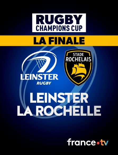 France.tv - Rugby - Champions Cup : Leinster / La Rochelle