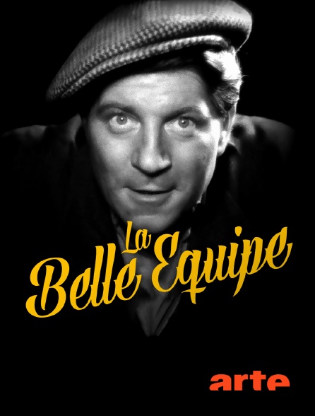 Arte - La belle équipe