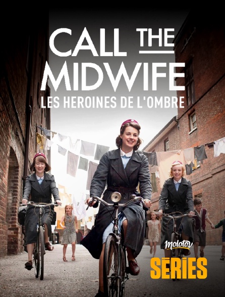 Molotov Channels Séries - Call the Midwife : les héroïnes de l'ombre