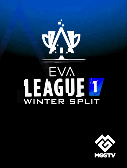 MGG TV - EVA : League 1, Winter Split