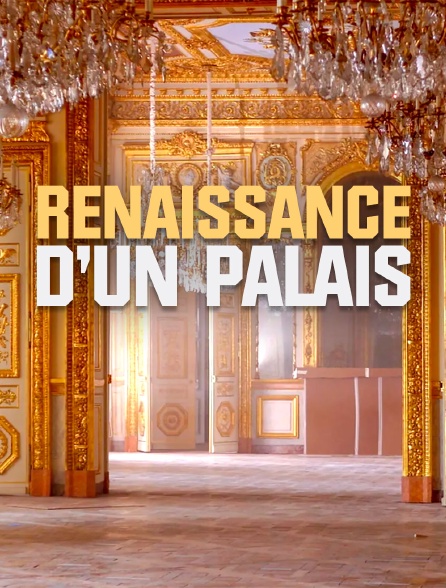 Renaissance d'un palais