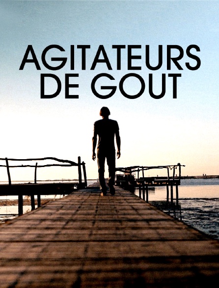 Agitateurs de goût