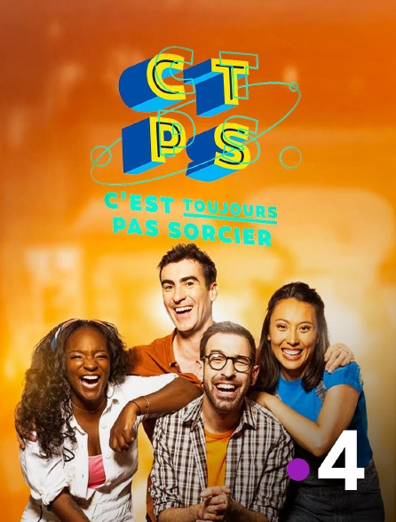 France 4 - C'est toujours pas sorcier