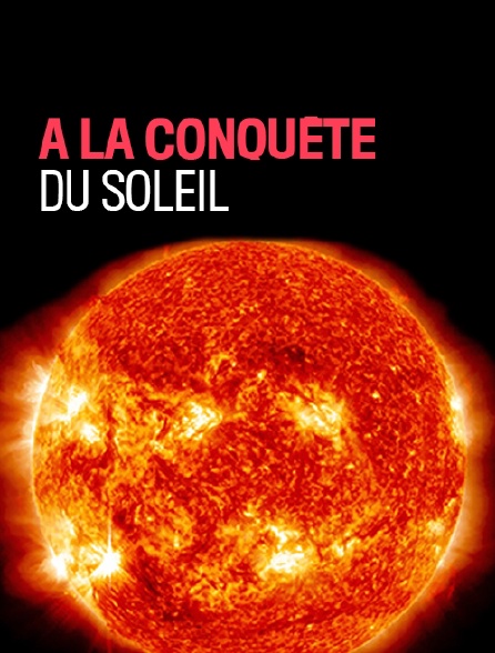 A la conquête du soleil