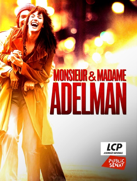 LCP Public Sénat - Monsieur & madame Adelman