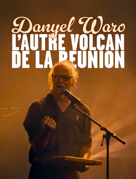 Danyèl Waro, l'autre volcan de La Réunion