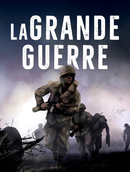 La Grande Guerre