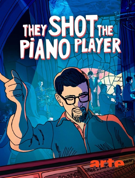 Arte - They Shot the Piano Player