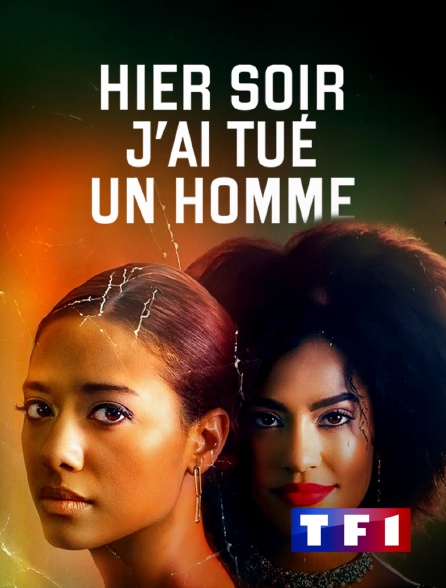 TF1 - Hier soir j'ai tué un homme