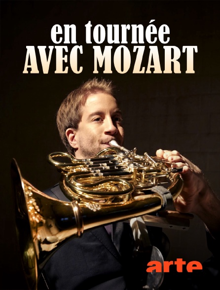 Arte - En tournée avec Mozart