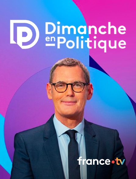 france.tv - Dimanche en politique