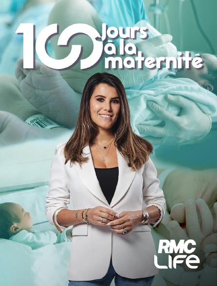 RMC Life - 100 jours à la maternité