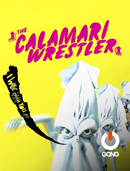 GONG - Calamari Wrestler