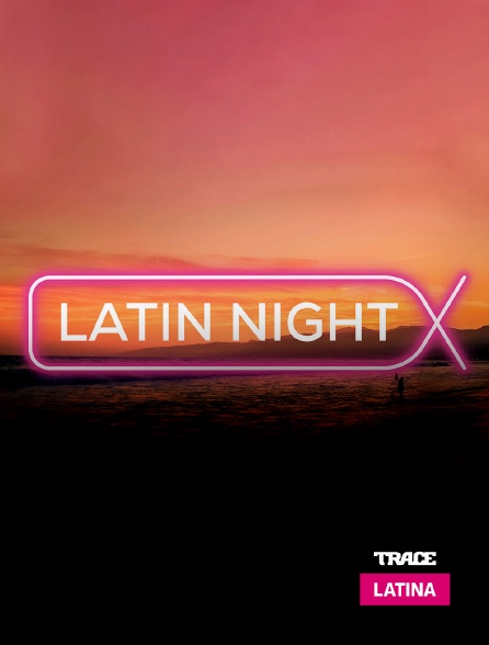 Trace Latina - Latin night