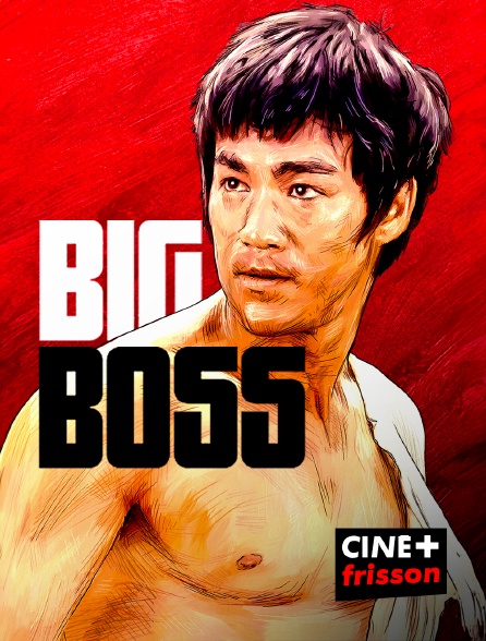 CINE+ Frisson - Big Boss