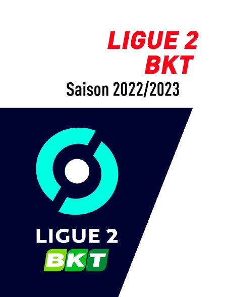 Football - Ligue 2 BKT