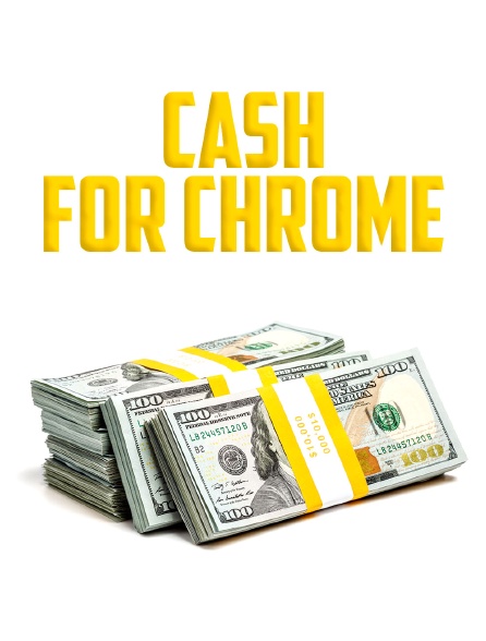 Cash For Chrome