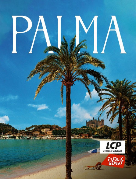 LCP Public Sénat - Palma