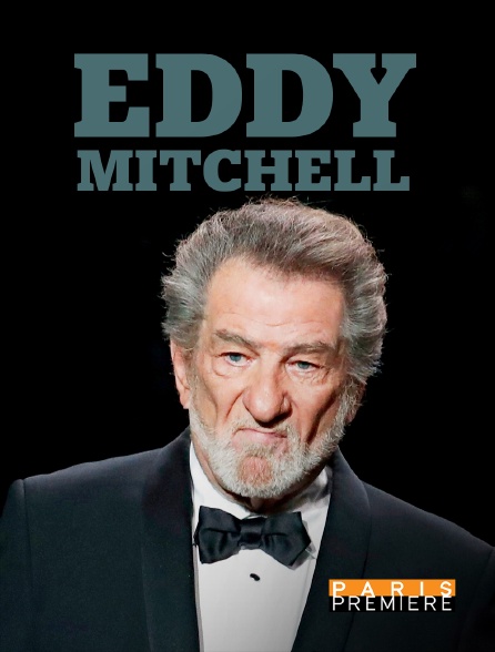 Paris Première - Eddy Mitchell