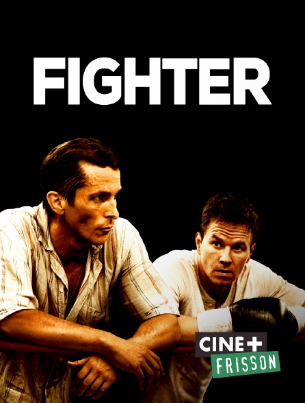 Ciné+ Frisson - Fighter