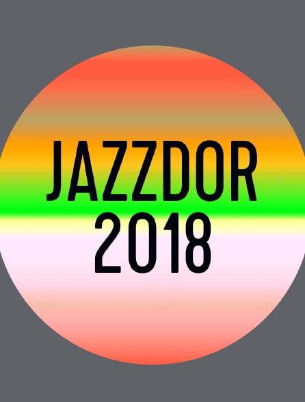 Jazzdor 2018