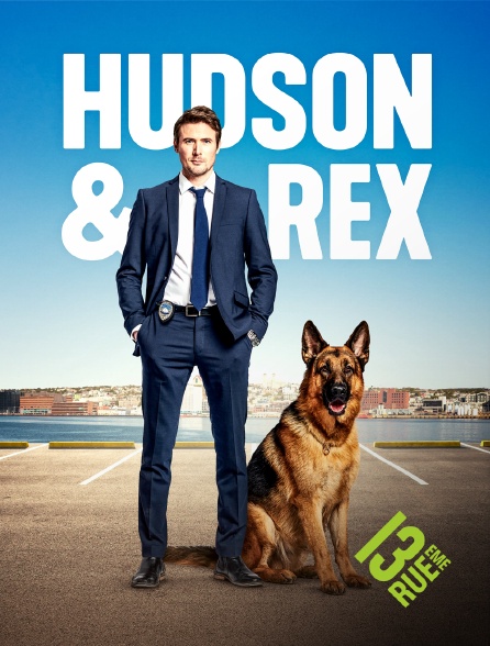13EME RUE - Hudson et Rex