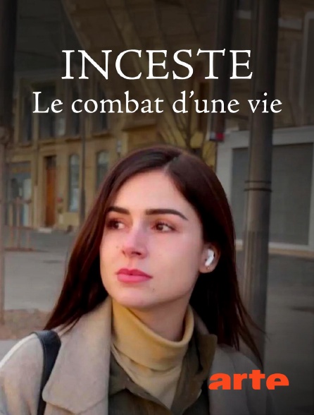 Arte - Inceste, le combat d'une vie