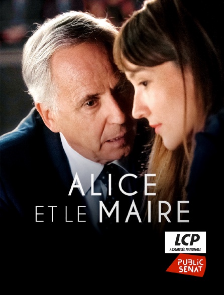 LCP Public Sénat - Alice et le maire