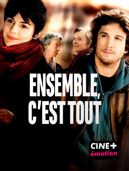 CINE+ Emotion - Ensemble, c'est tout