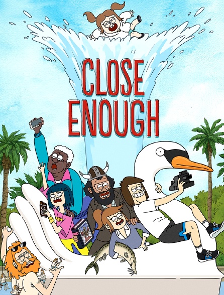 Close Enough