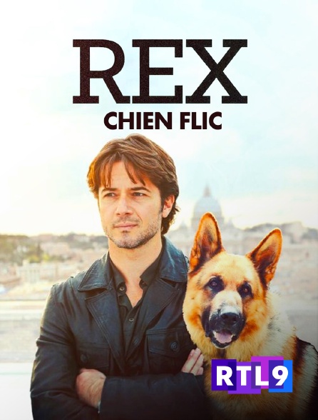 RTL 9 - Rex, chien flic