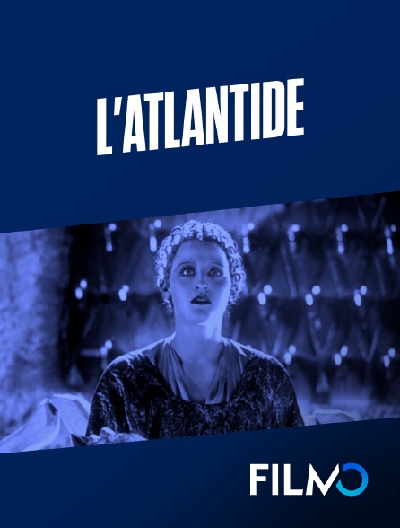 FilmoTV - L'Atlantide (version française)