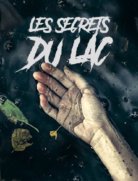 Les secrets du lac