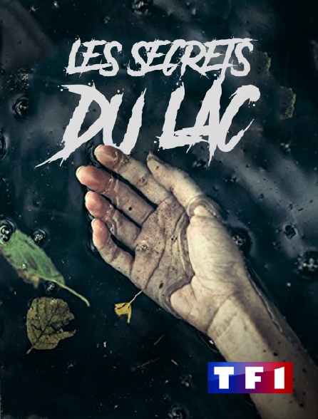 TF1 - Les secrets du lac