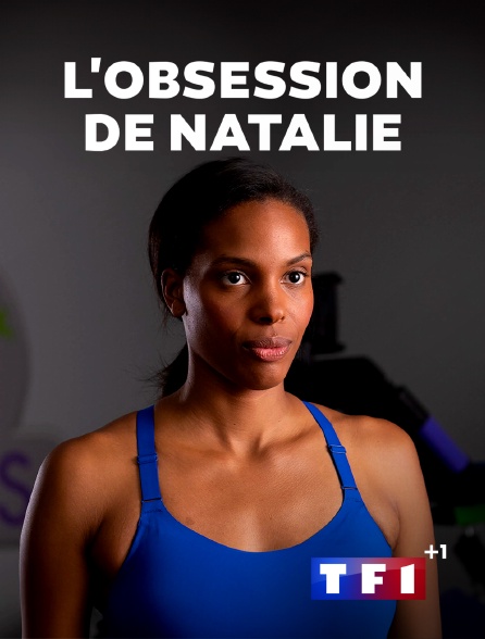 TF1 +1 - L'obsession de Natalie