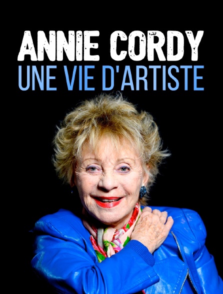 Annie Cordy, une vie d'artiste