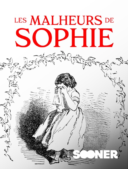 Sooner - Les malheurs de Sophie