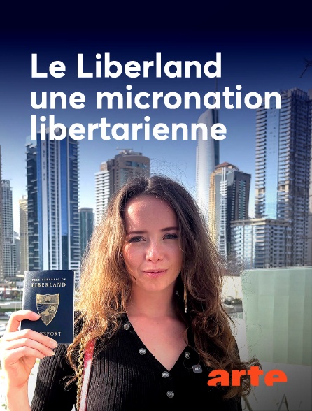Arte - Le Liberland, une micronation libertarienne