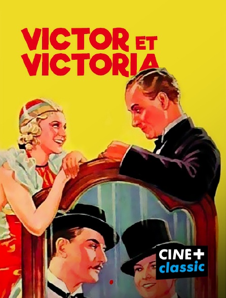 CINE+ Classic - Victor et Victoria