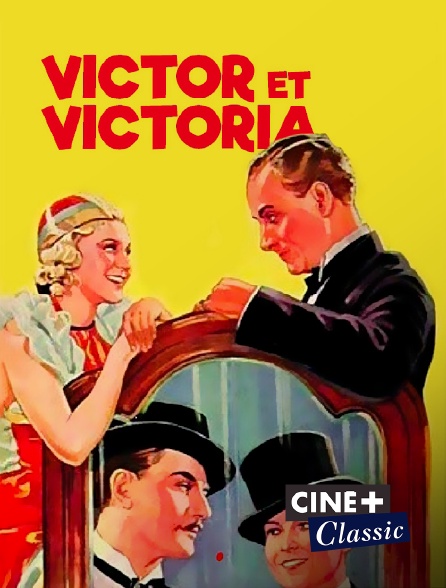 Ciné+ Classic - Victor et Victoria