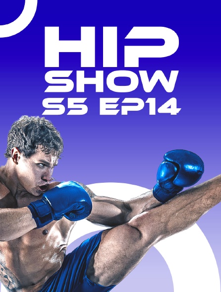 Hip Show S5 EP14