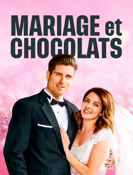 Mariage et chocolats