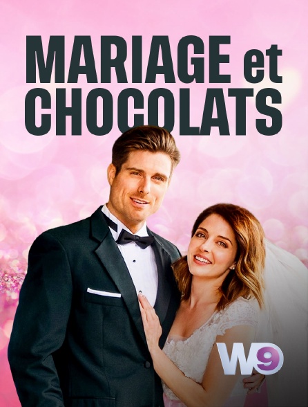 W9 - Mariage et chocolats
