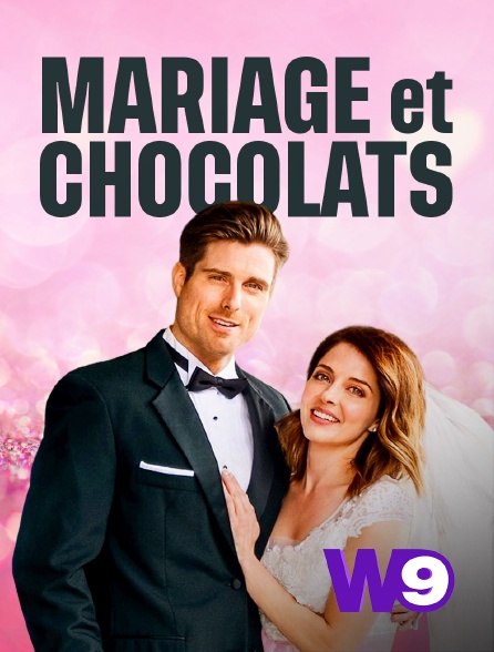 W9 - Mariage et chocolats